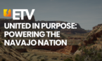 United in Purpose: Powering the Navajo Nation